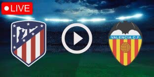 بث مباشر مباراة أتلتيكو مدريد و فالنسيا